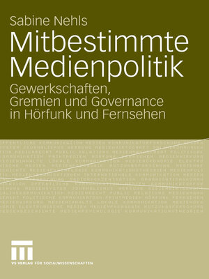 cover image of Mitbestimmte Medienpolitik
